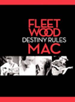 Fleetwood Mac : Destiny Rules